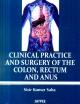 Clinical Practice and Surgery of the Colon, Rectum and Anu 2011