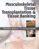 Musculoskeletal Tissue Transplantation & Tissue Banking  2013