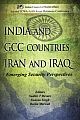 India and GCC Countries Iran and Iraq: Emerging Security Perspectives