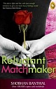 The Reluctant Matchmaker