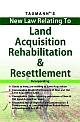 New Law Relating to Land Acquisition Rehabilitation & Resettlement 
