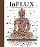 InFlux : Contemporary Art in Asia 