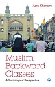 Muslim Backward Classes :  A Sociological Perspective