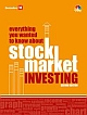 Everything you wanted to know about Stock Market Investing