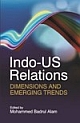 Indo-US Relations : Dimensions and Emerging Trends 