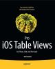 Pro iOS Table Views for iPhone, iPad and iPod touch 