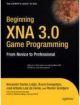 Beginning XNA 3.0 Game Programming: From Novice to Professional