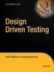 Design Driven Testing: Test Smarter, Not Harder