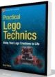 Practical LEGO Technics-Bring Your LEGO Creations to Life