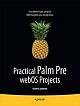 Practical Palm Pre WebOS Projects