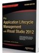 Pro Application Lifecycle Management with Visual Studio 2012