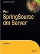 Pro SpringSource dm Server™