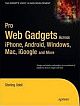 Pro Web Gadgets: Across iPhone, Android, Windows, Mac, iGoogle and More