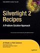 Silverlight 2 Recipes: A ProblemSolution Approach