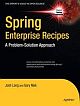 Spring Enterprise Recipes: A ProblemSolution Approach