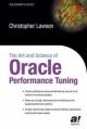 The Art and Science of Oracle Performance Tuning