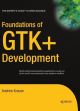 Foundations of GTK+ Development