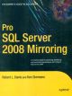Pro SQL Server 2008 Mirroring