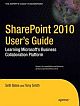SharePoint 2010 User`s Guide: Learning Microsoft`s Business Collaboration Platform
