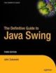 The Definitive Guide to Java Swing 3rd edition