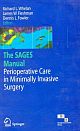 The SAGES Manual of Perioperative Care in Minimally Invasive Surgery