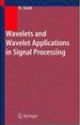 Wavelets and Signal Processing: An Application - Based Introduction
