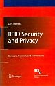 RFID Security and Privacy: Concepts, Protocols, and Architectures