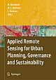 Applied Remote Sensing for Urban Planning, Governance and Sustainability (PB)