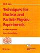 Techniques for Nuclear and Particle Physics Experiments: A How-to Approach, 2nd Edition