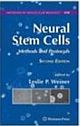Neural Stem Cells: Methods and Protocols, 2nd Edition