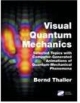 Visual Quantum Mechanics (With CD)