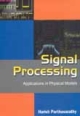 SIGNAL PROCESSING: APPLICATION IN PHYSICAL MODELS