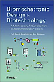 Biomechatronic Design in Biotechnology: A Methodology for Development of Biotechnological Products