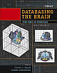 	 Databasing the Brain: From Data to Knowledge (Neuroinformatics) Annotated.