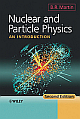Nuclear And Particle Physics: An Introduction 