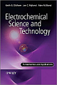 Electrochemical Science and Technology: Fundamentals and Applications 
