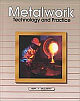 Metalwork Technology And Practice
