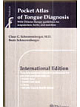 Pocket Atlas Of Tongue Diagnosis