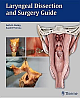 Laryngeal Dissection and Surgery Guide 