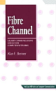 Fibre Channel : Gigabit Communications and I/O for Computer Networks 