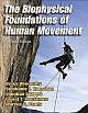 The Biophysical Foundations of Human Movement - 2nd