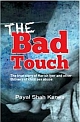 The Bad Touch: The True Story Of Harish Iyer & Other Thrivers Of Child Sex Abuse