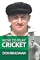 How to Play Cricket