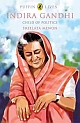 Indira Gandhi: Child of Politics