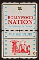 Bollywood Nation : India Through its Cinema 
