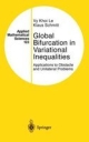 Global Bifurcation In Variational Inequalities: Applications To Obstacle And Unilateral Problems (Hb)