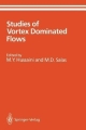 Studies Of Vortex Dominated Flows