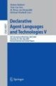 Declarative Agent Languages And Technologies V (Pb)