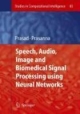 Speech, Audio, Image And Biomedical Signal Processing Using Neural Networks (Hb)