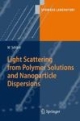 Light Scattering From Polymer Solutions And Nanoparticle Dispersions (Hb)